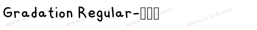 Gradation Regular字体转换